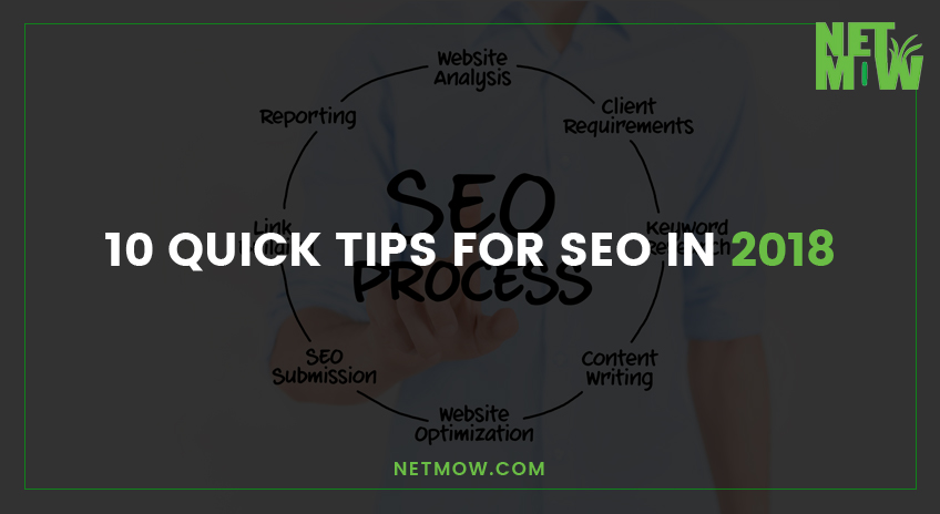 10 Quick Tips For SEO In 2018