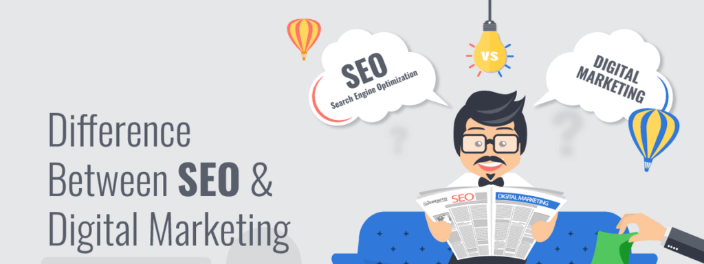 Difference Between SEO and Digital Marketing