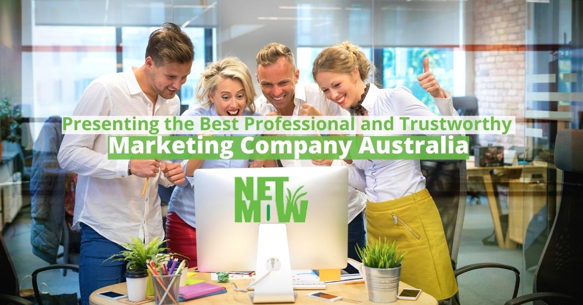Presenting the Best Professional and Trustworthy Marketing Company Australia